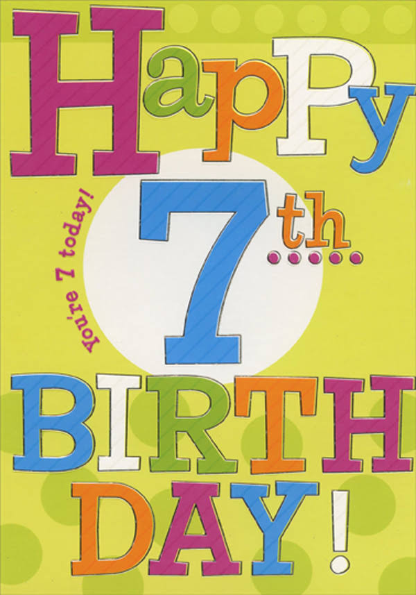 Designer Greetings Happy 7th Large Colorful Type Age 7 / 7th Birthday Card, Size: 5.25 inch x 7.5 inch