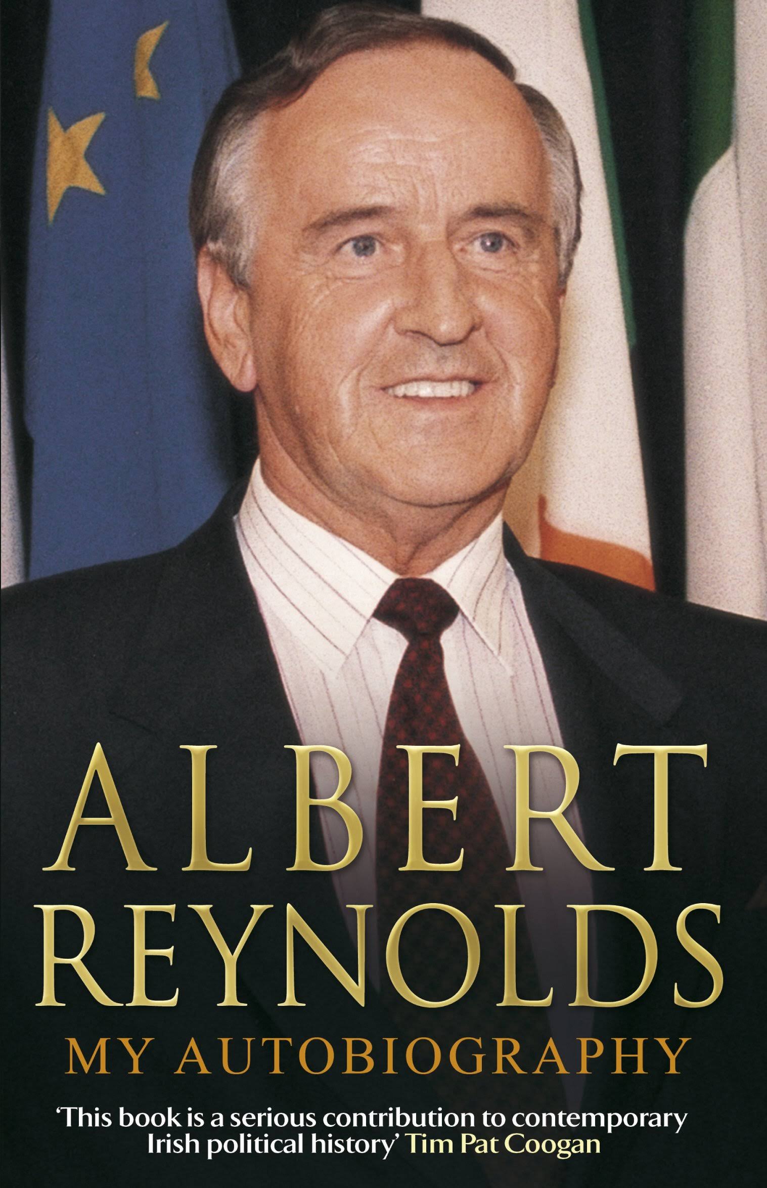 Albert Reynolds: My Autobiography [Book]
