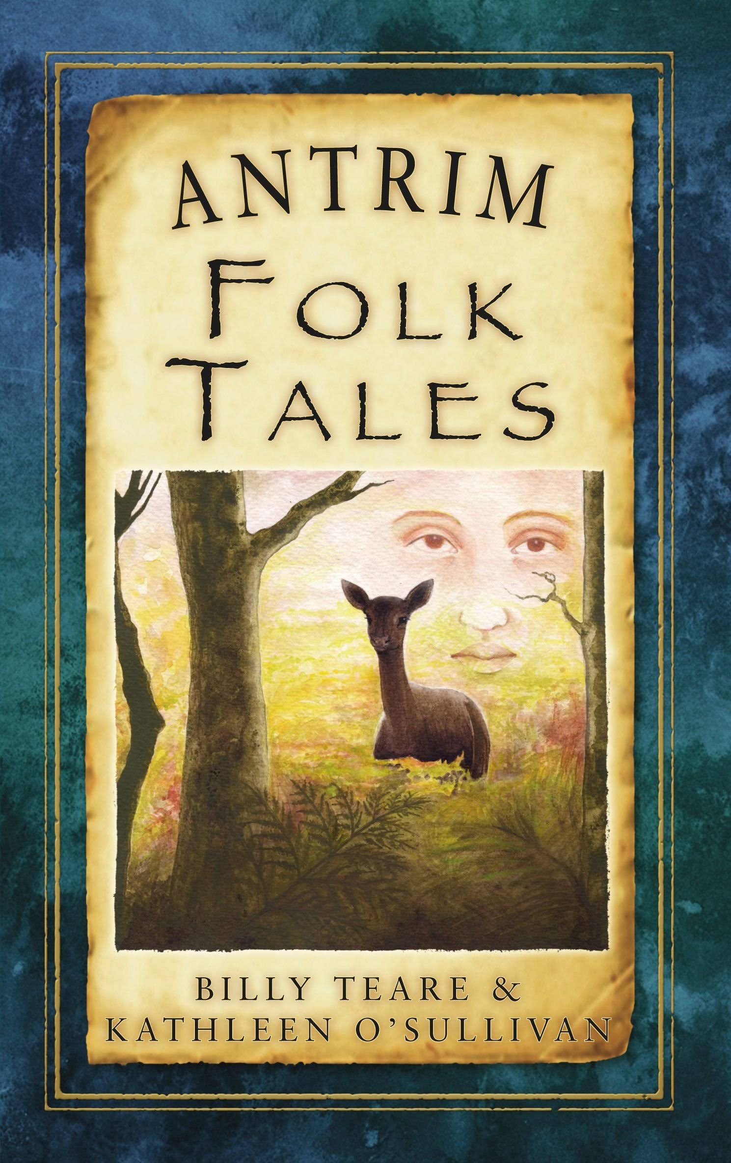Antrim Folk Tales by Billy Teare