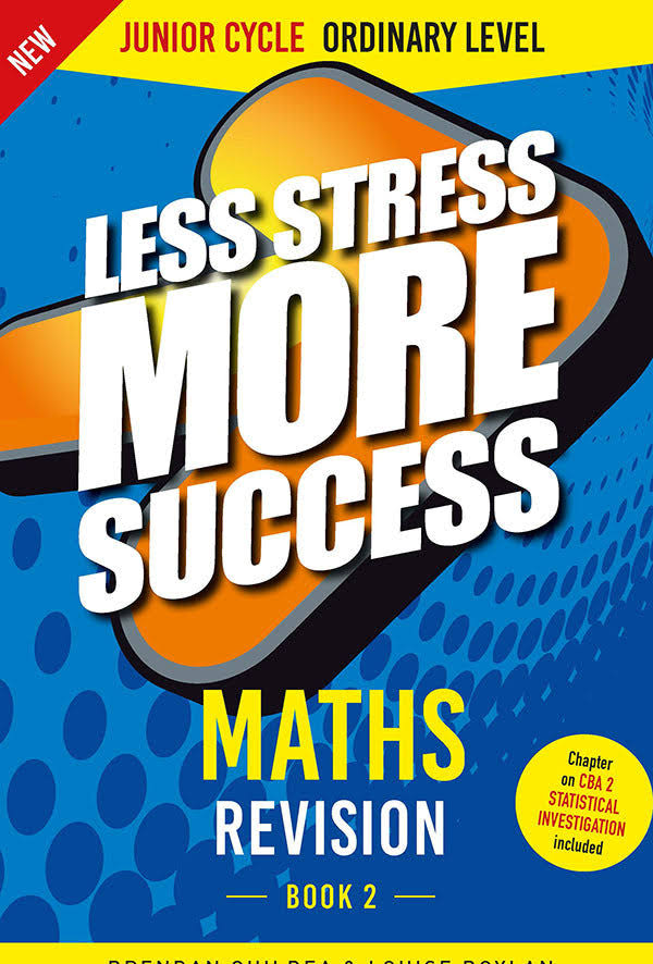 Less Stress More Success Maths Junior Cycle Ordinary Level Book 2