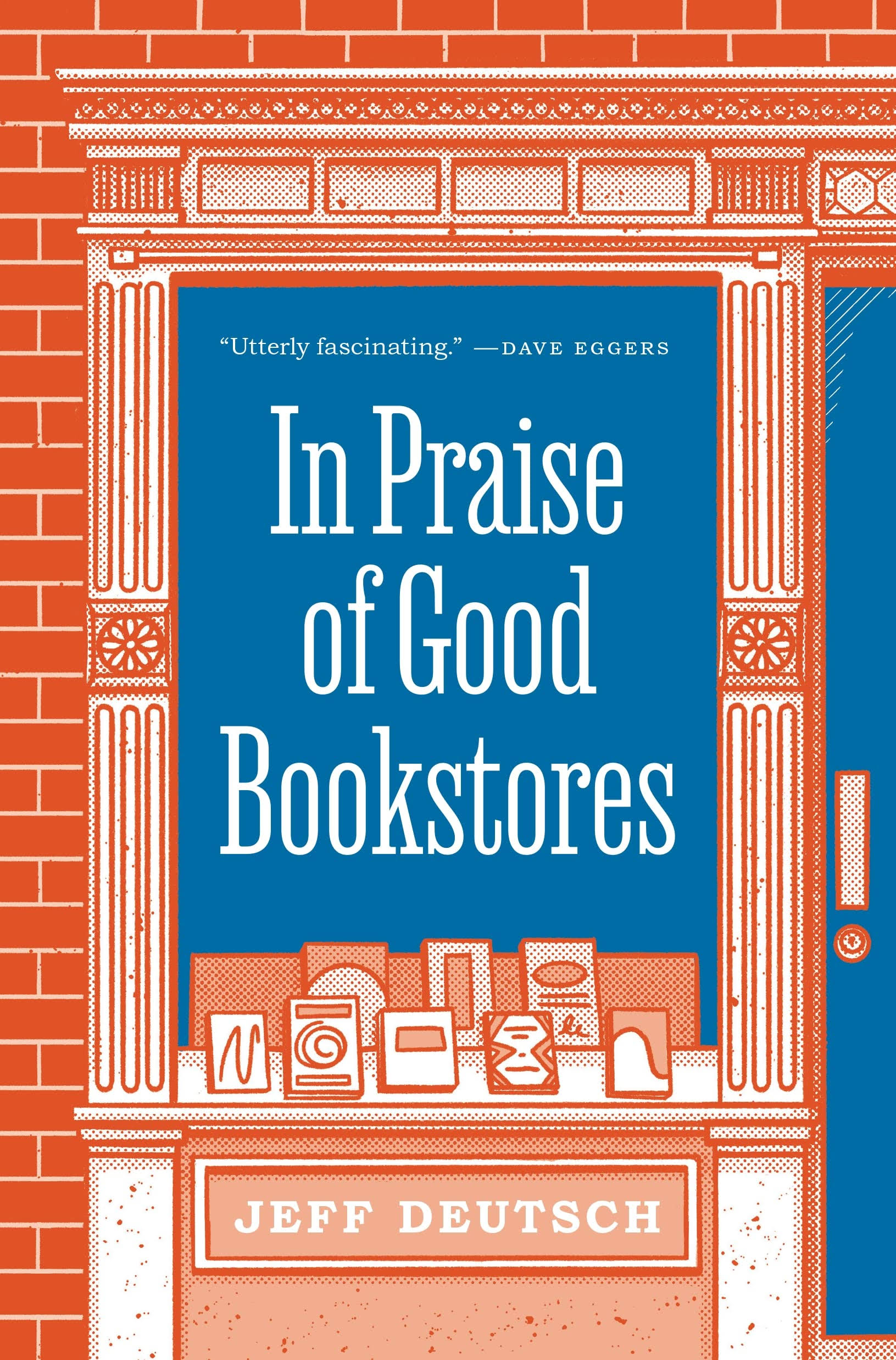 In Praise of Good Bookstores [Book]