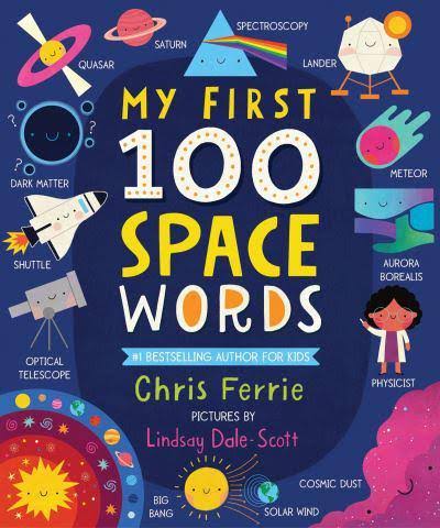 My First 100 Space Words by Chris Ferrie