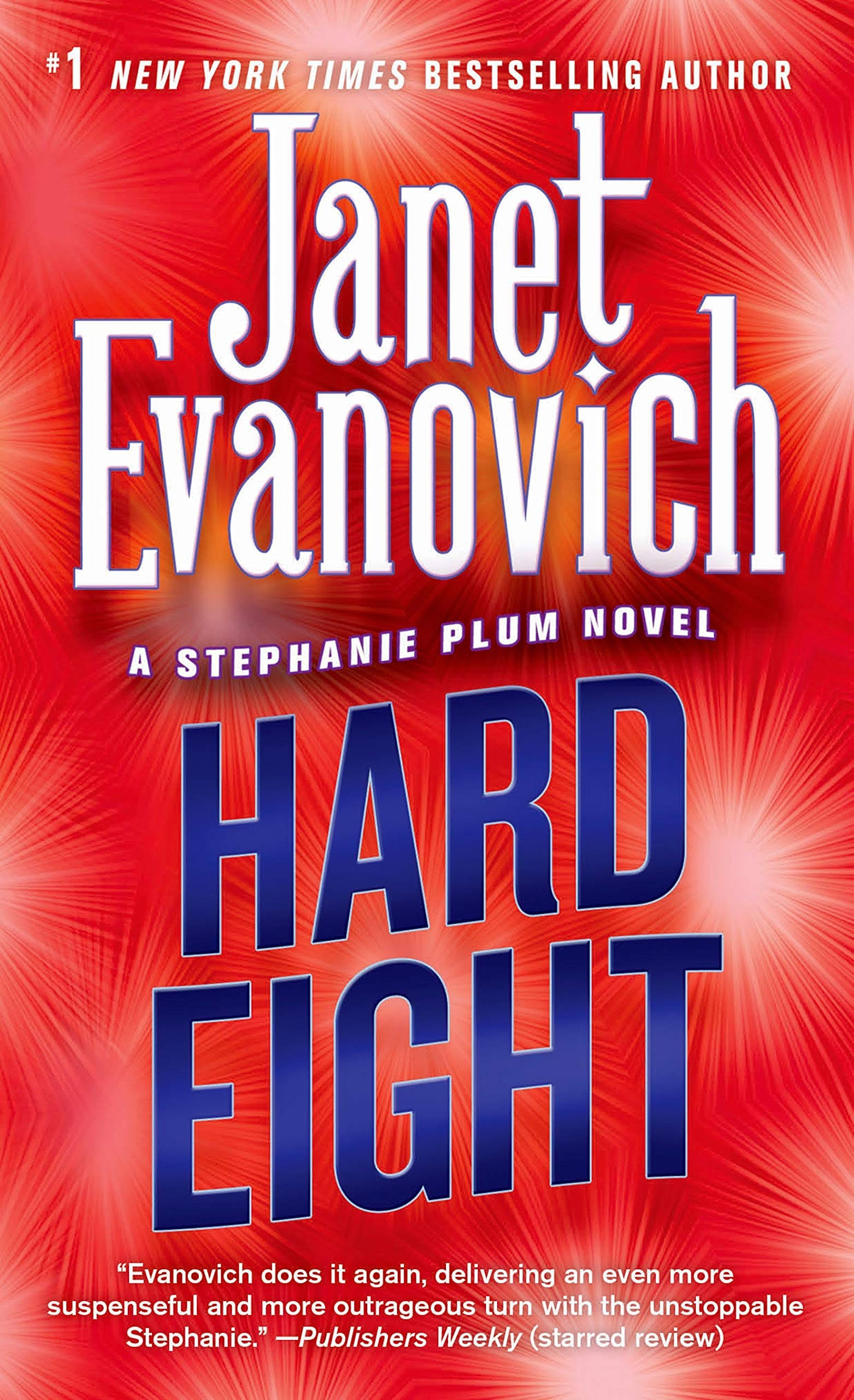 Hard Eight: A Stephanie Plum Novel - Janet Evanovich