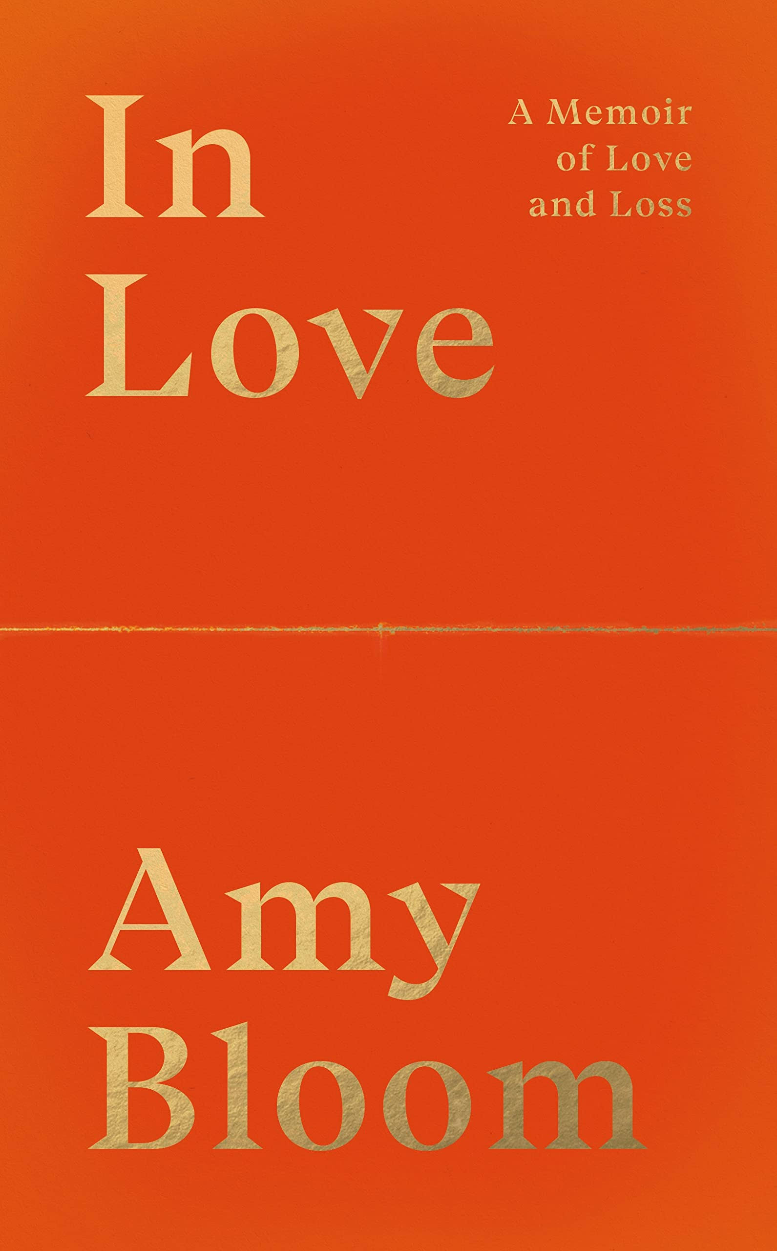In Love by Amy Bloom
