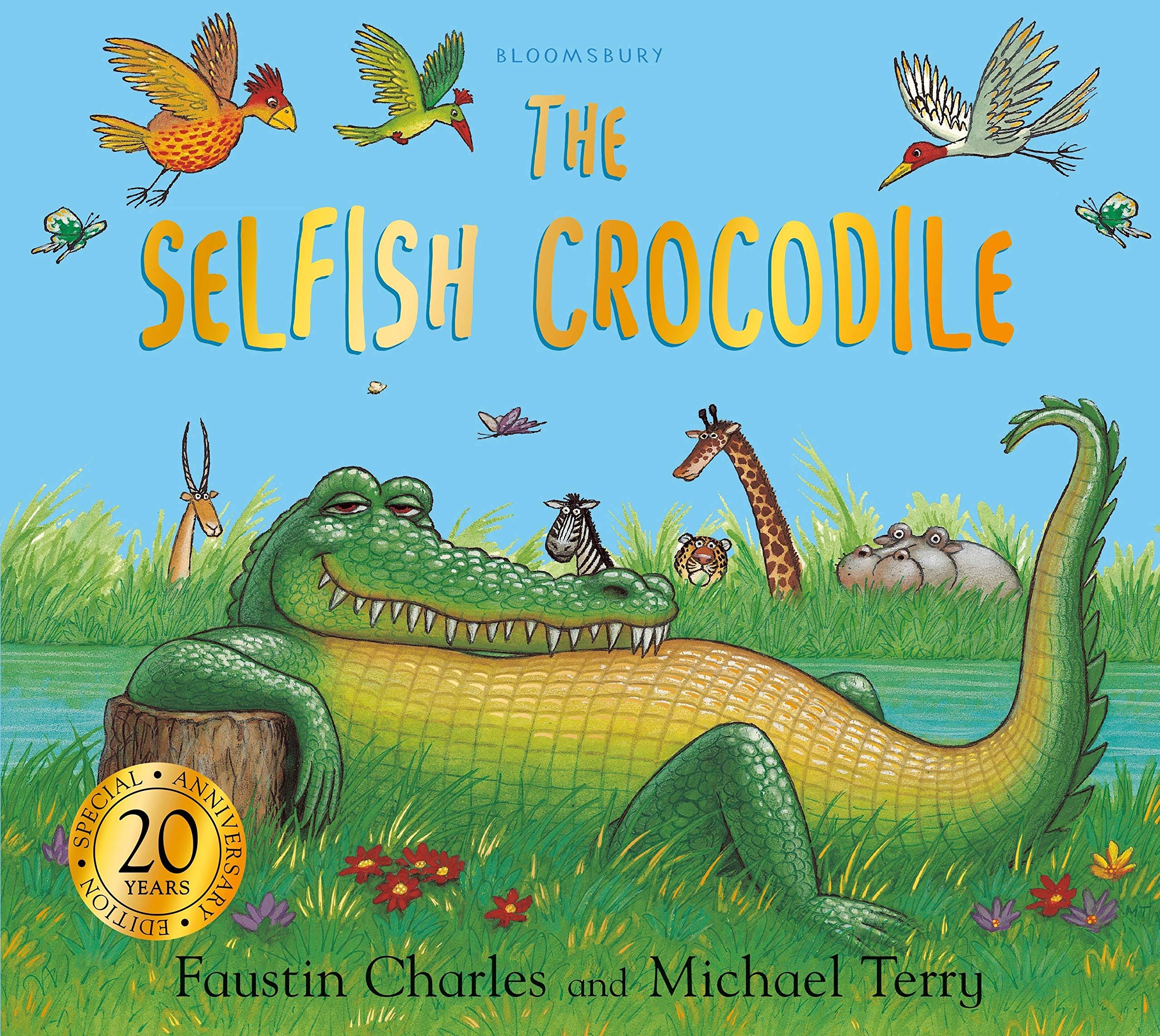 The Selfish Crocodile Anniversary Edition [Book]