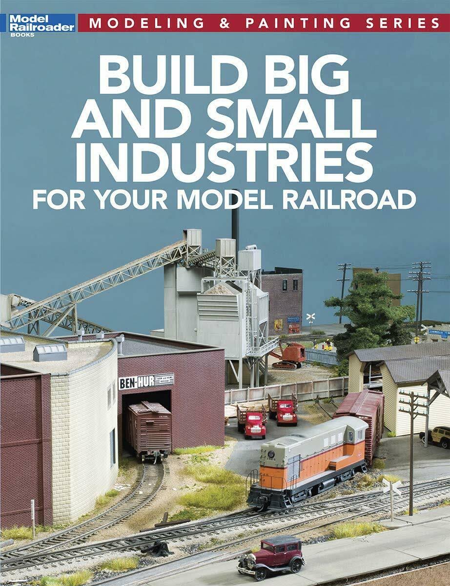 Build Big and Small Industries for Your Model Railroad