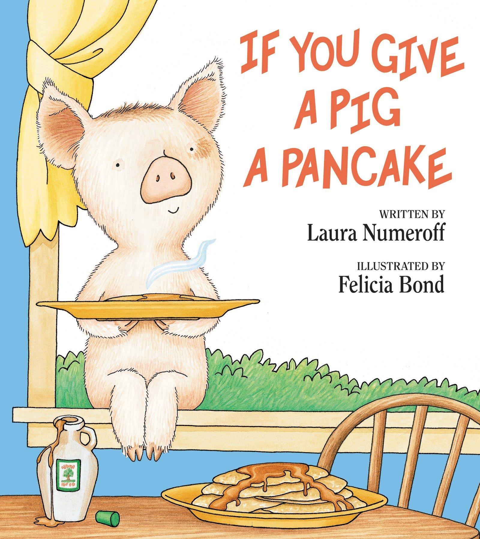 If You Give a Pig a Pancake [Book]