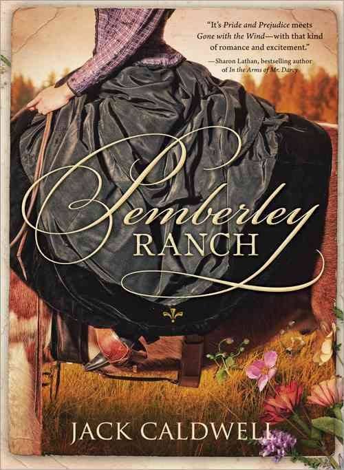 Pemberley Ranch [Book]