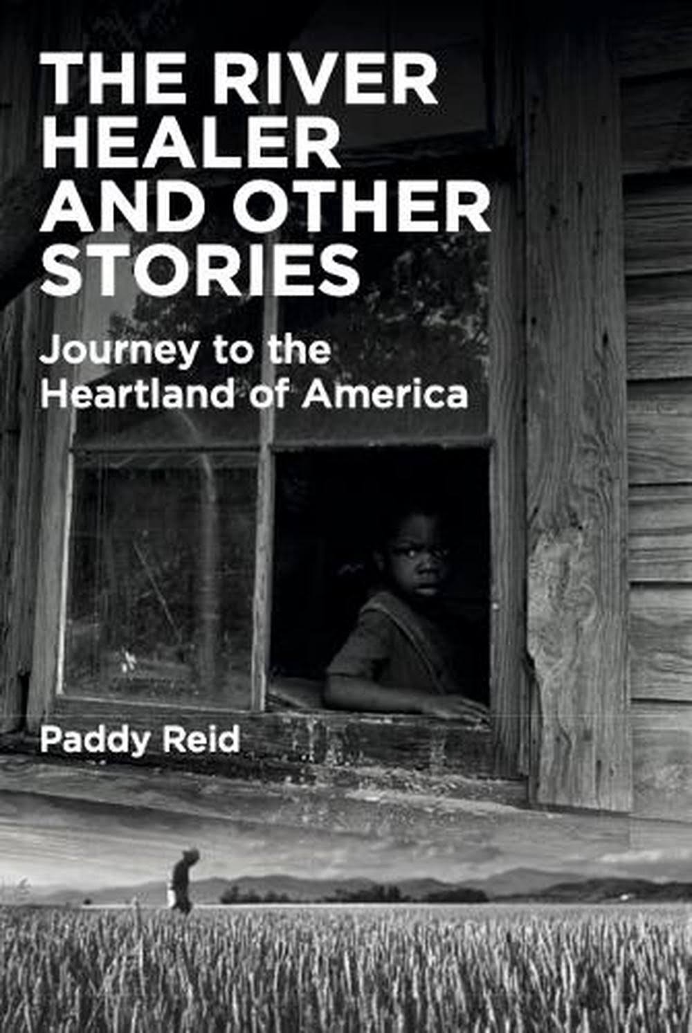 The River Healer and Other Stories by Paddy Reid
