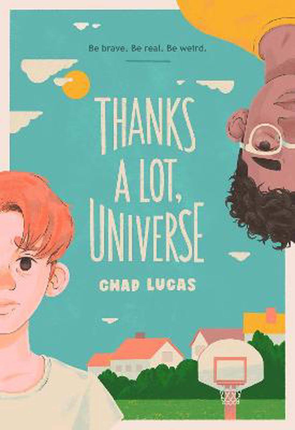 Thanks a Lot Universe by Chad Lucas