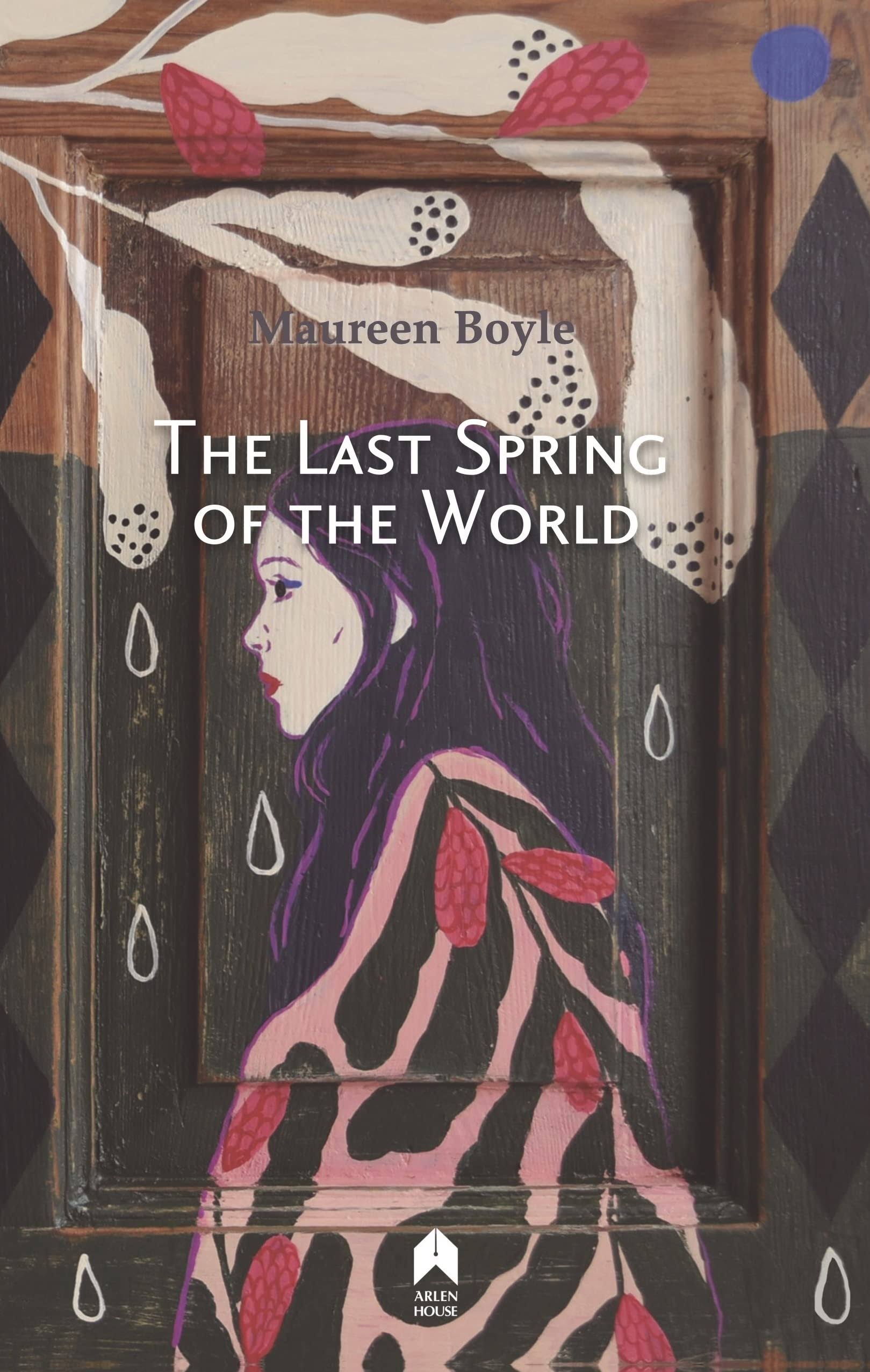 The Last Spring of the World [Book]