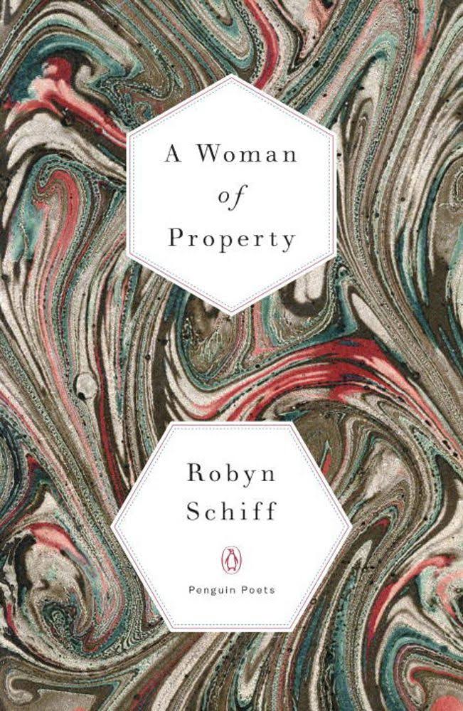 A Woman Of Property - Robyn Schiff