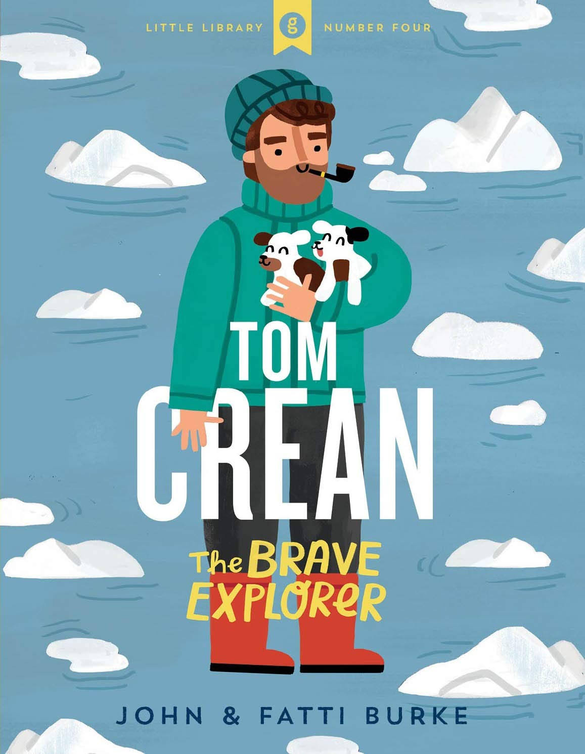 Tom Crean The Brave Explorer Little Library 4 by John Burke