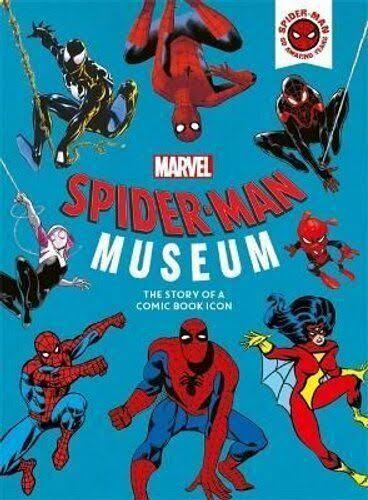 Marvel Spider-Man Museum: The Story of a Marvel Comic Book Icon [Book]