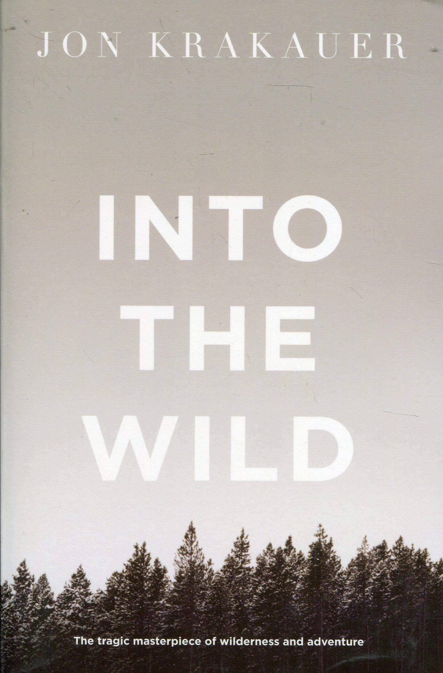 Into The Wild - Jon Krakauer