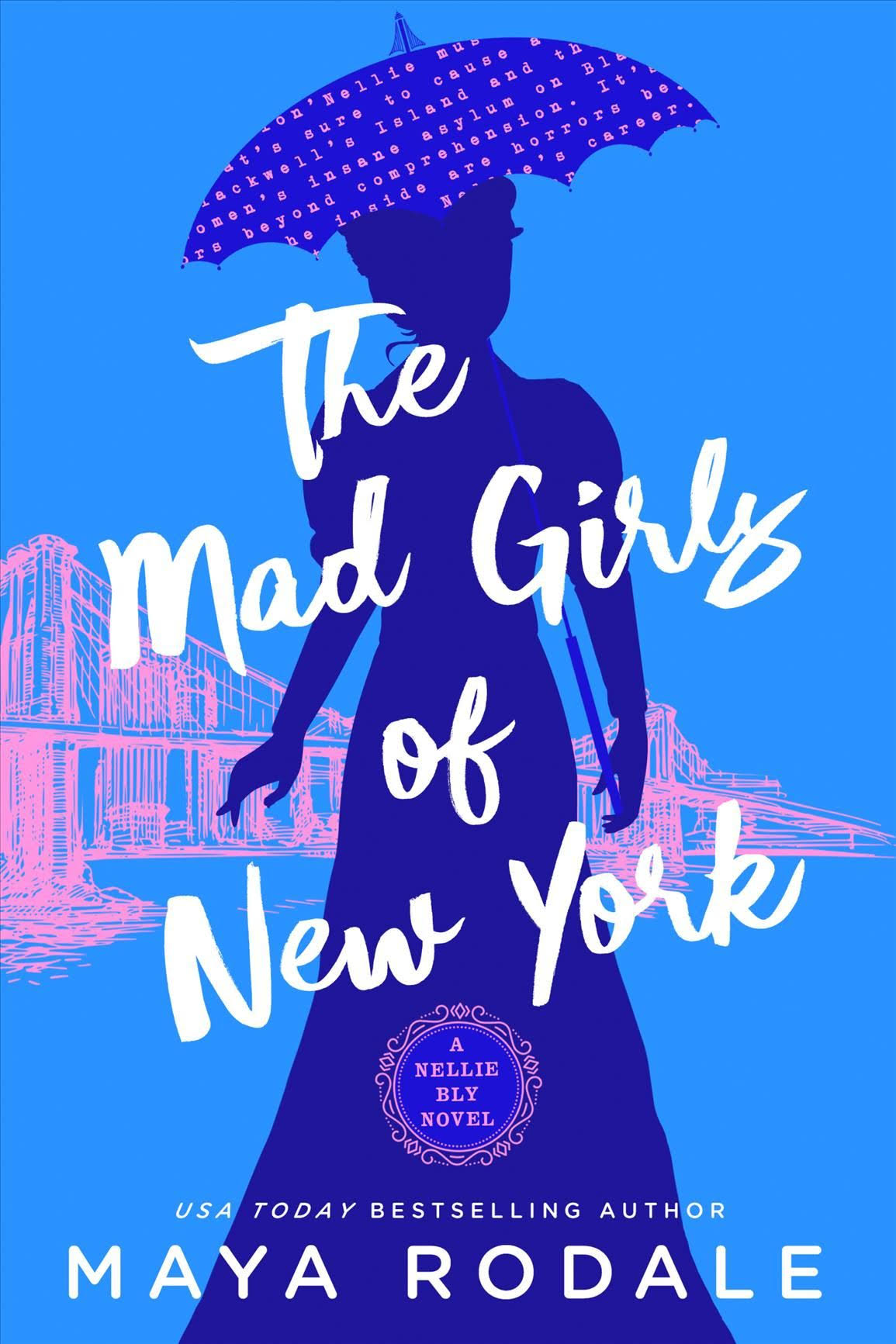 The Mad Girls of New York: A Nellie Bly Novel [Book]