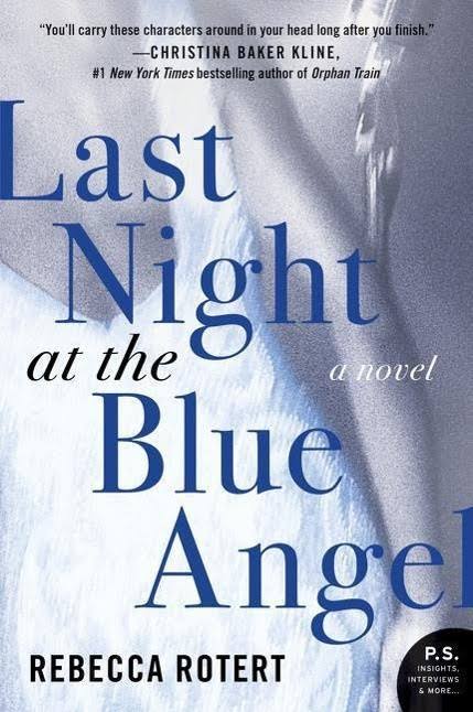 Last Night at the Blue Angel: A Novel [Book]