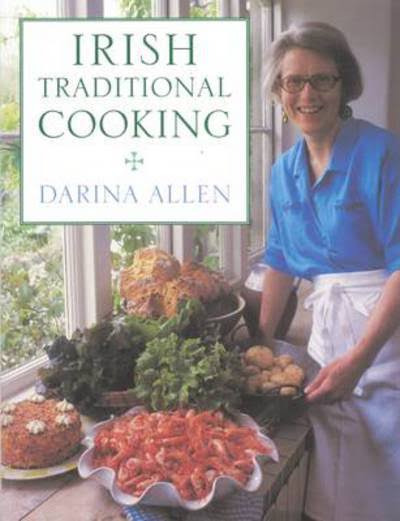 Irish Traditional Cooking By Darina Allen