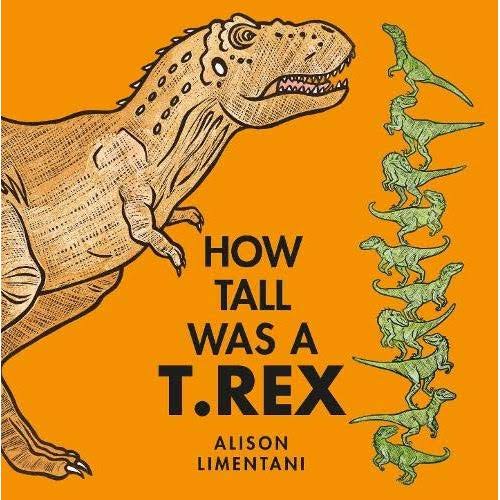 How Tall was a T. Rex? [Book]