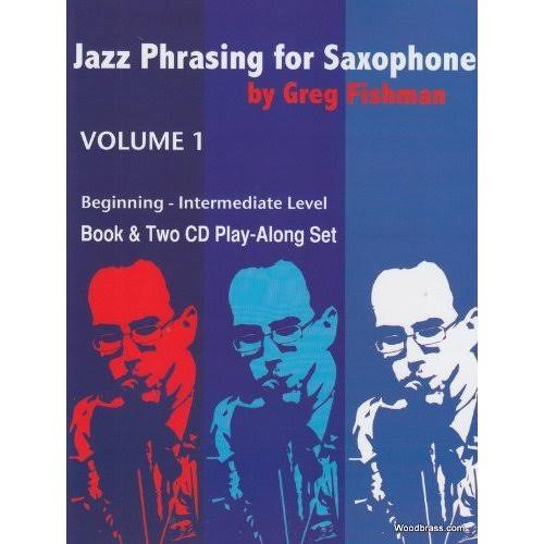 Jazz Phrasing for Beginners - Greg Fishman