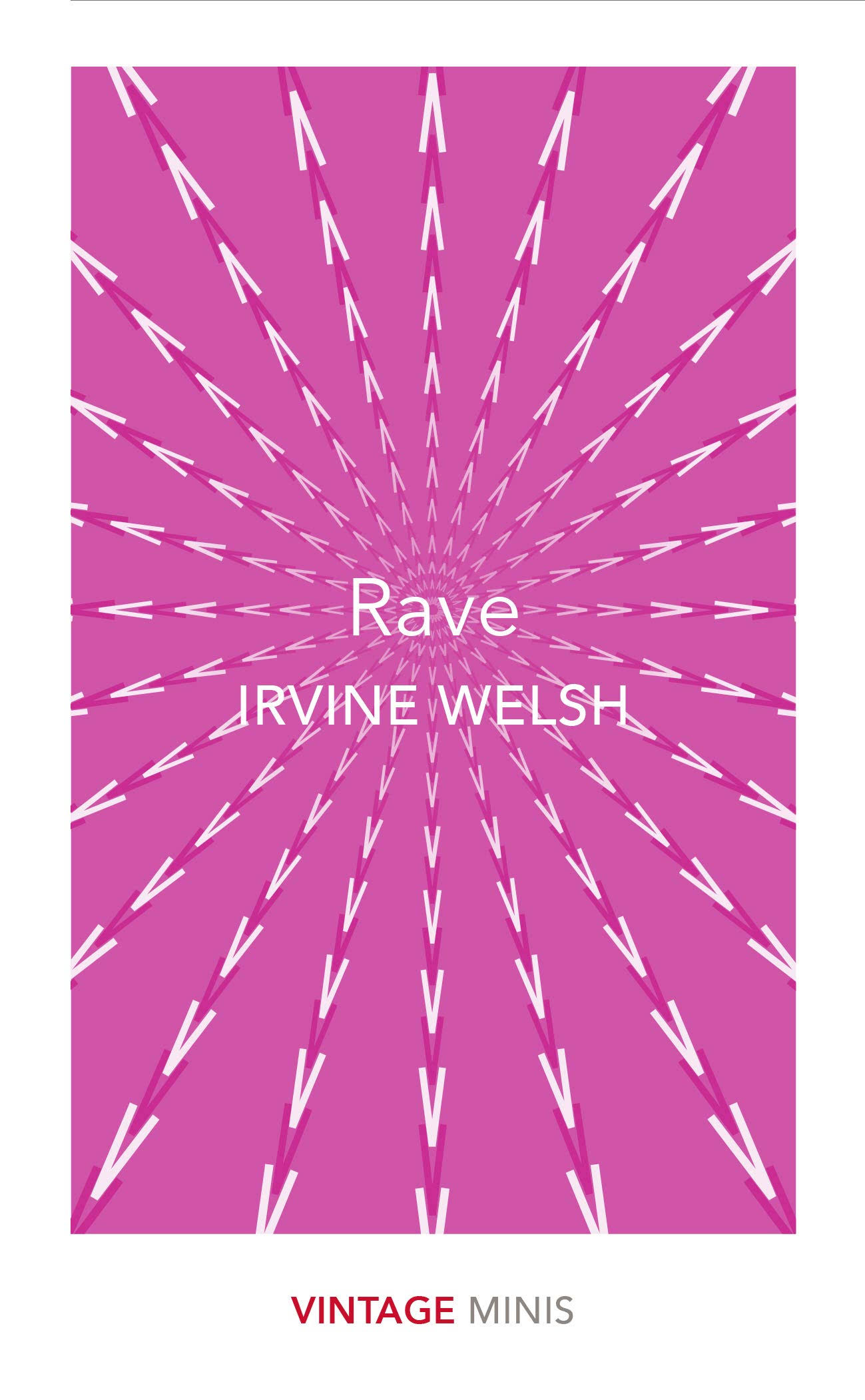 Rave: Vintage Minis - Irvine Welsh