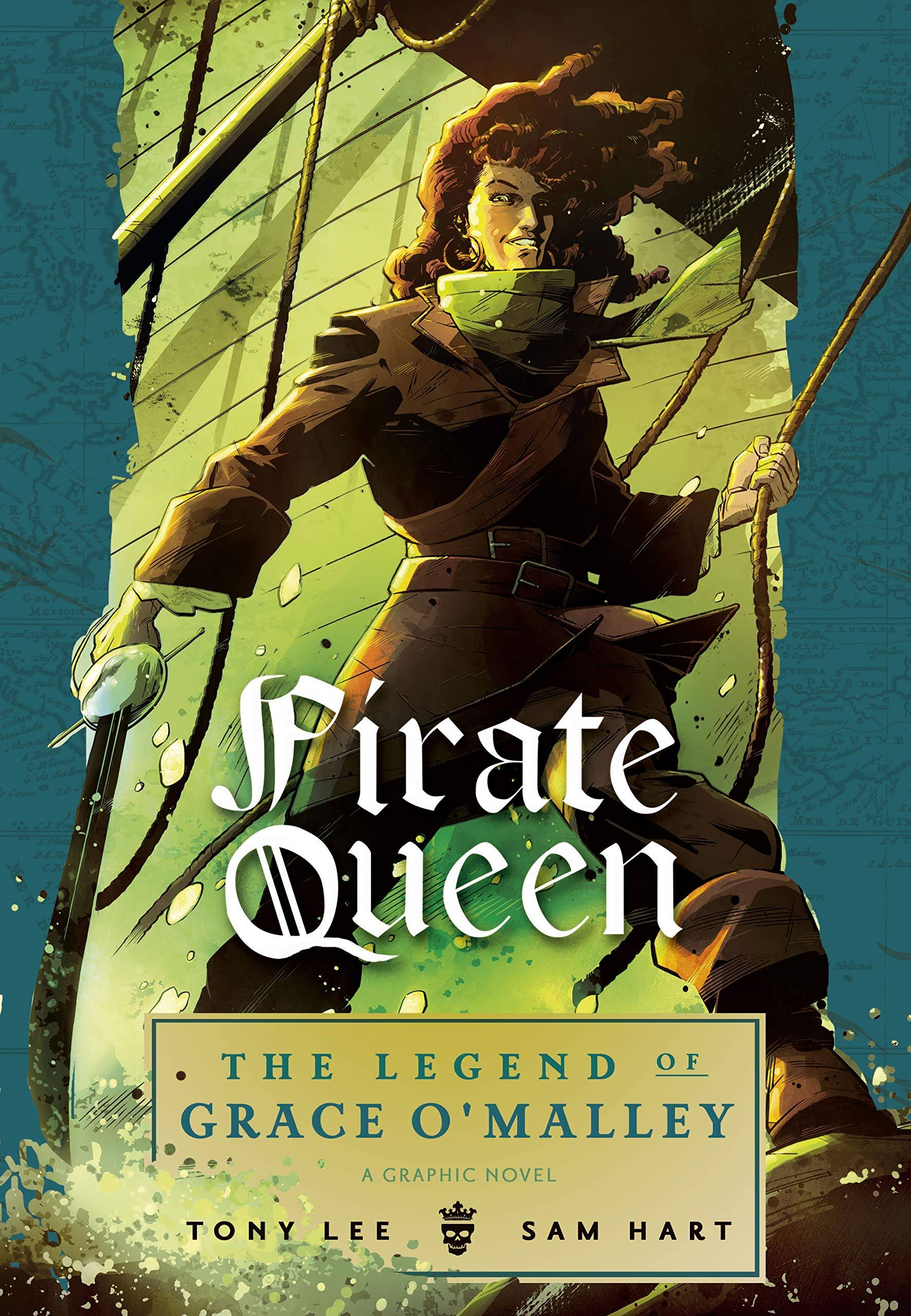 Pirate Queen: The Legend of Grace O'Malley [Book]