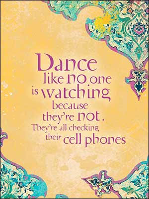 Birthday Card: Dance Like No One Is Watching... | Treasured Roots