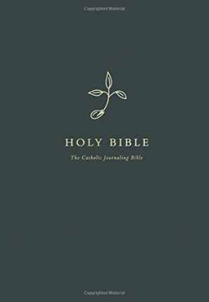 The Catholic Journaling Bible [Book]