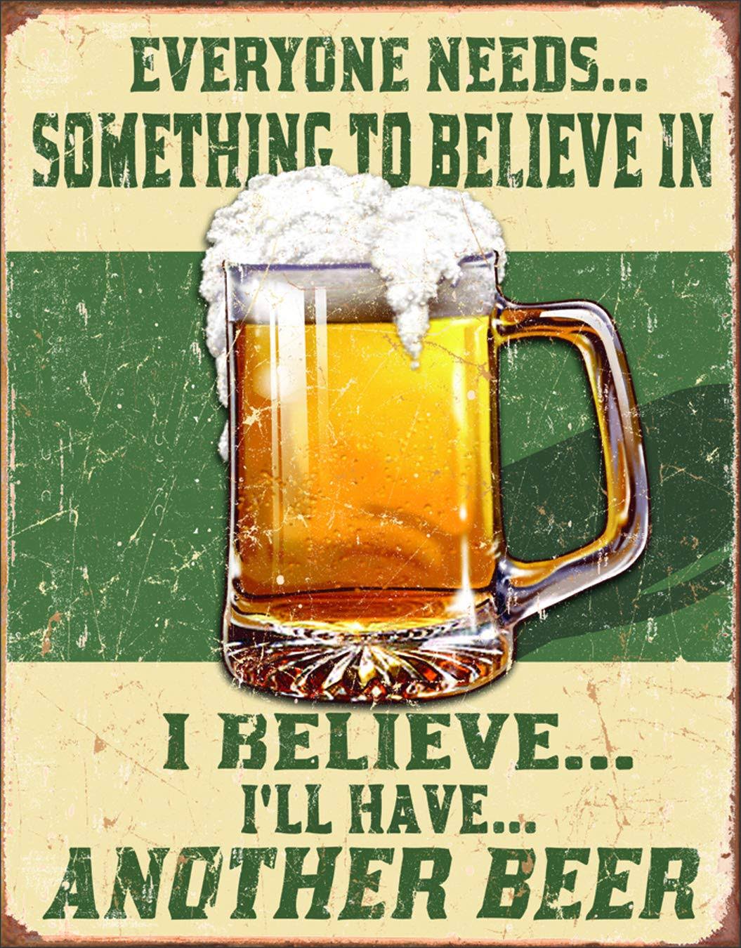 Distressed Retro Vintage Tin Sign - I Believe I'll Have Another Beer, 13" x 16"