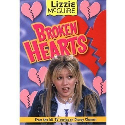 Lizzie #7: Broken Hearts: Lizzie McGuire: Broken Hearts - Book #7 [Book]