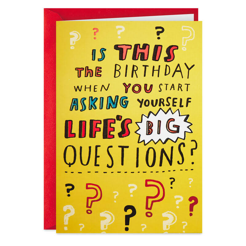 Hallmark Birthday Card, Life's Big Questions Funny Birthday Card