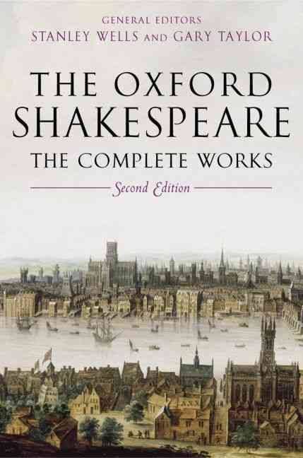 The Oxford Shakespeare: : the Complete Works - William Shakespeare