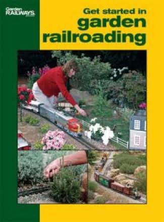 Get Started Garden Railroading - Kalmbach Publishing