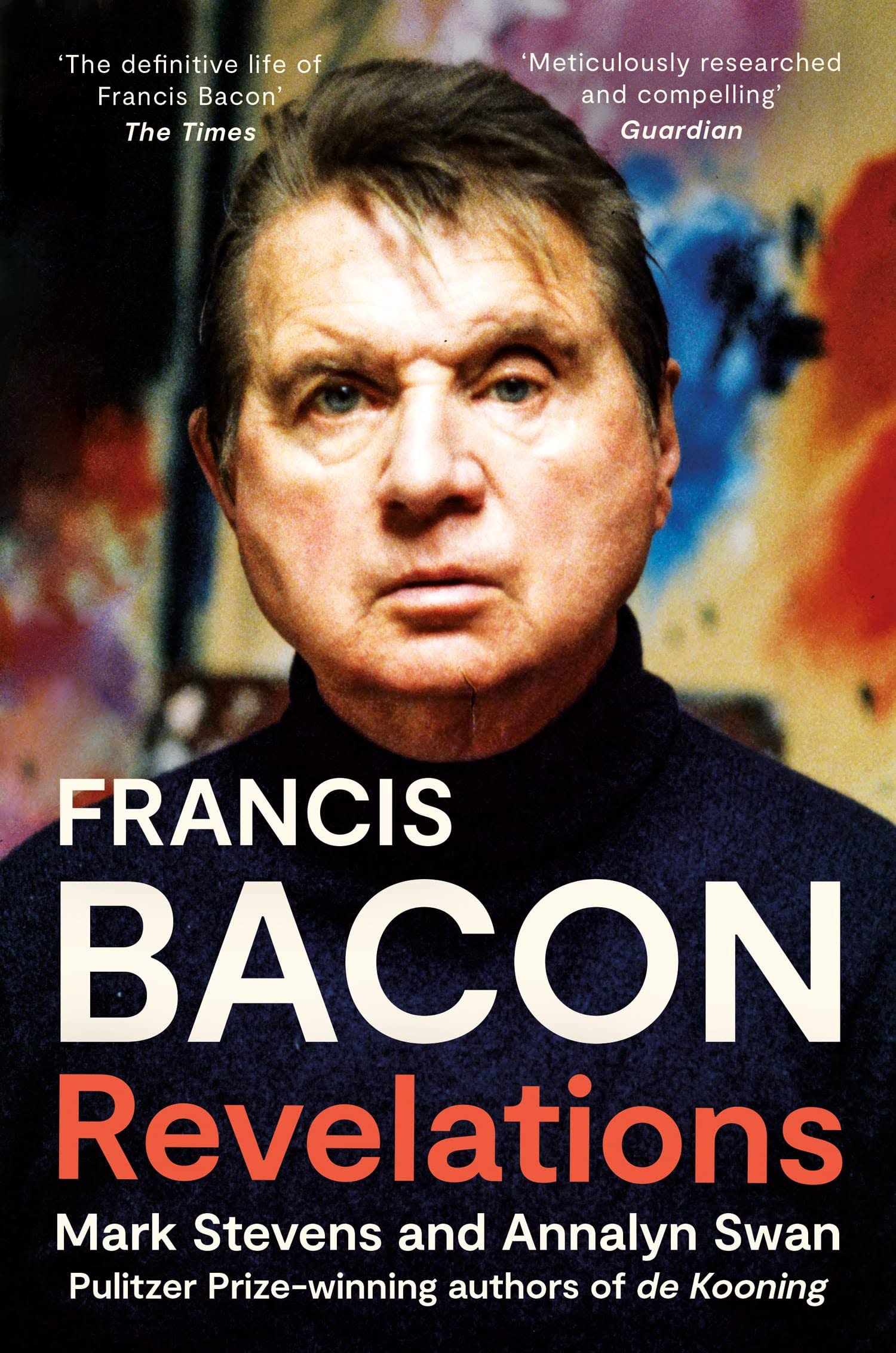 Francis Bacon by Mark Stevens