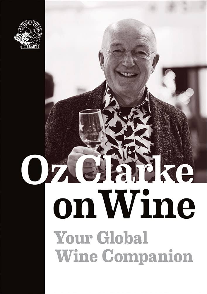 oz Clarke On Wine by Clarke, oz