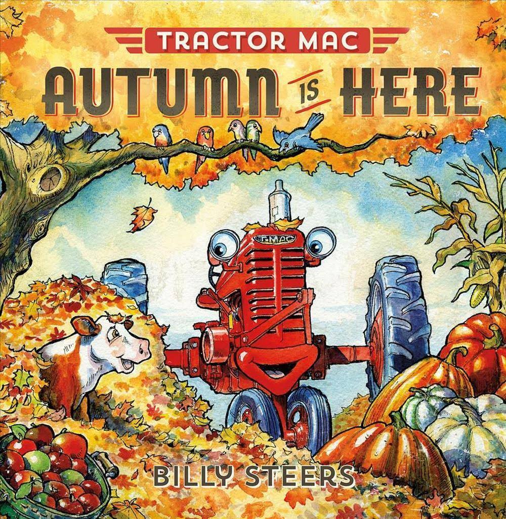 Tractor Mac Autumn Is Here by Billy Steers
