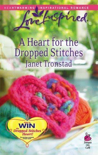 A Heart for the Dropped Stitches [Book]