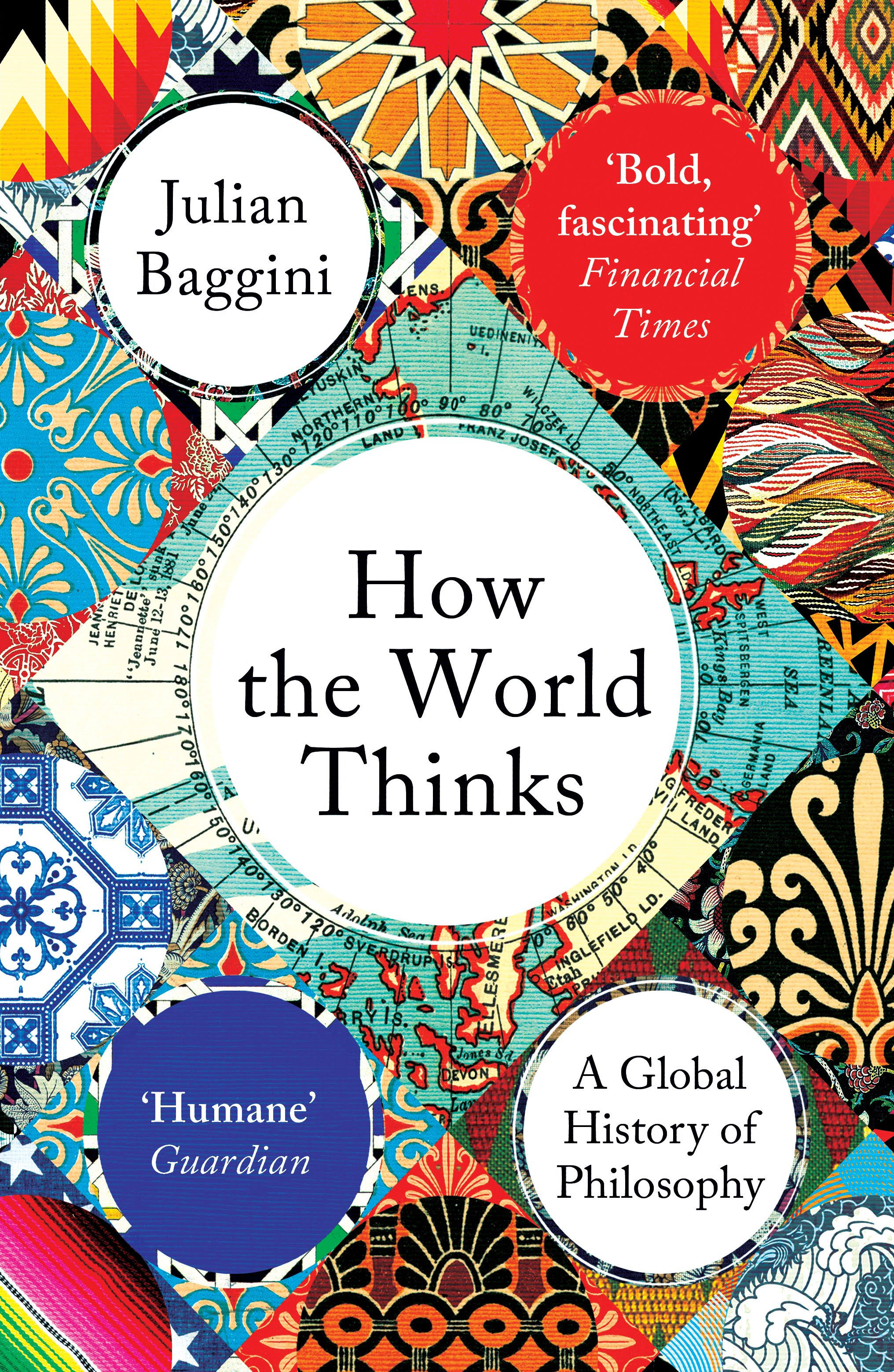 How the World Thinks: A Global History of Philosophy [Book]