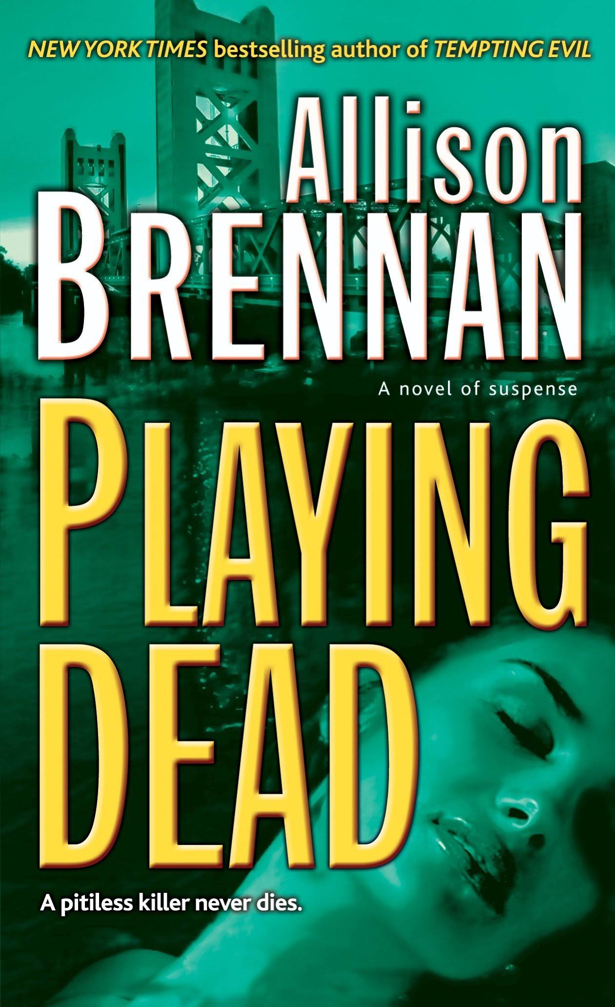 Playing Dead: A Novel of Suspense [Book]