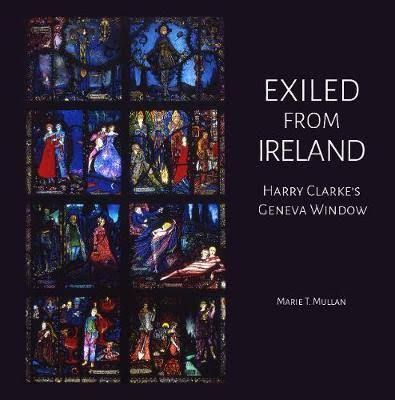 Exiled from Ireland by Marie T Mullan