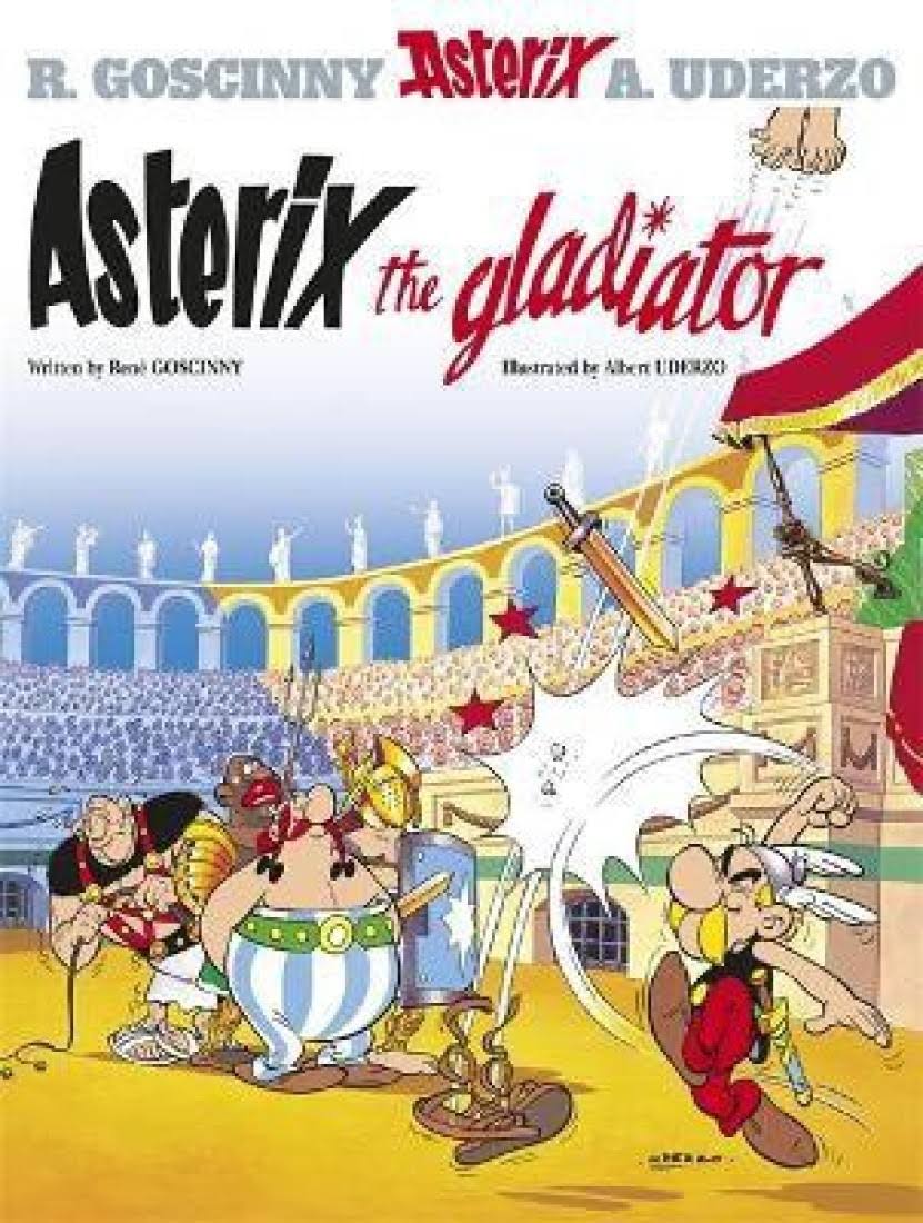 Asterix The Gladiator - Rene Goscinny