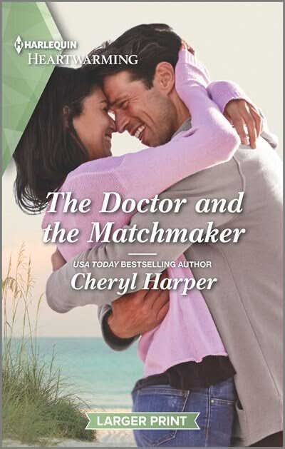 The Doctor and the Matchmaker by Cheryl Harper