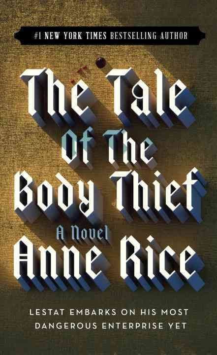 The Tale of the Body Thief [Book]