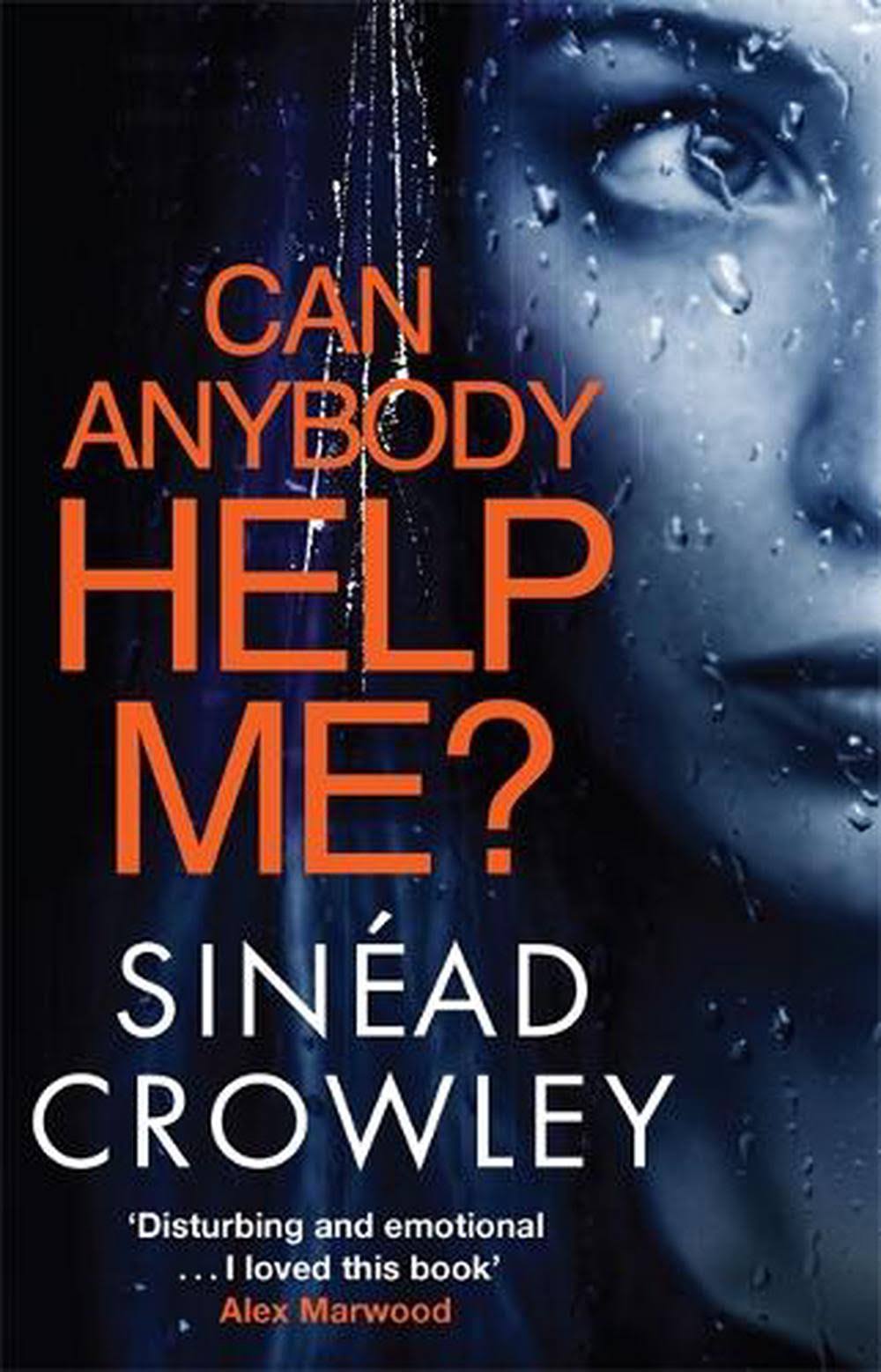 Can Anybody Help Me? - Sinead Crowley