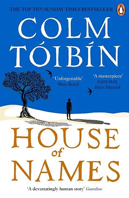 House of Names - Colm Toibin