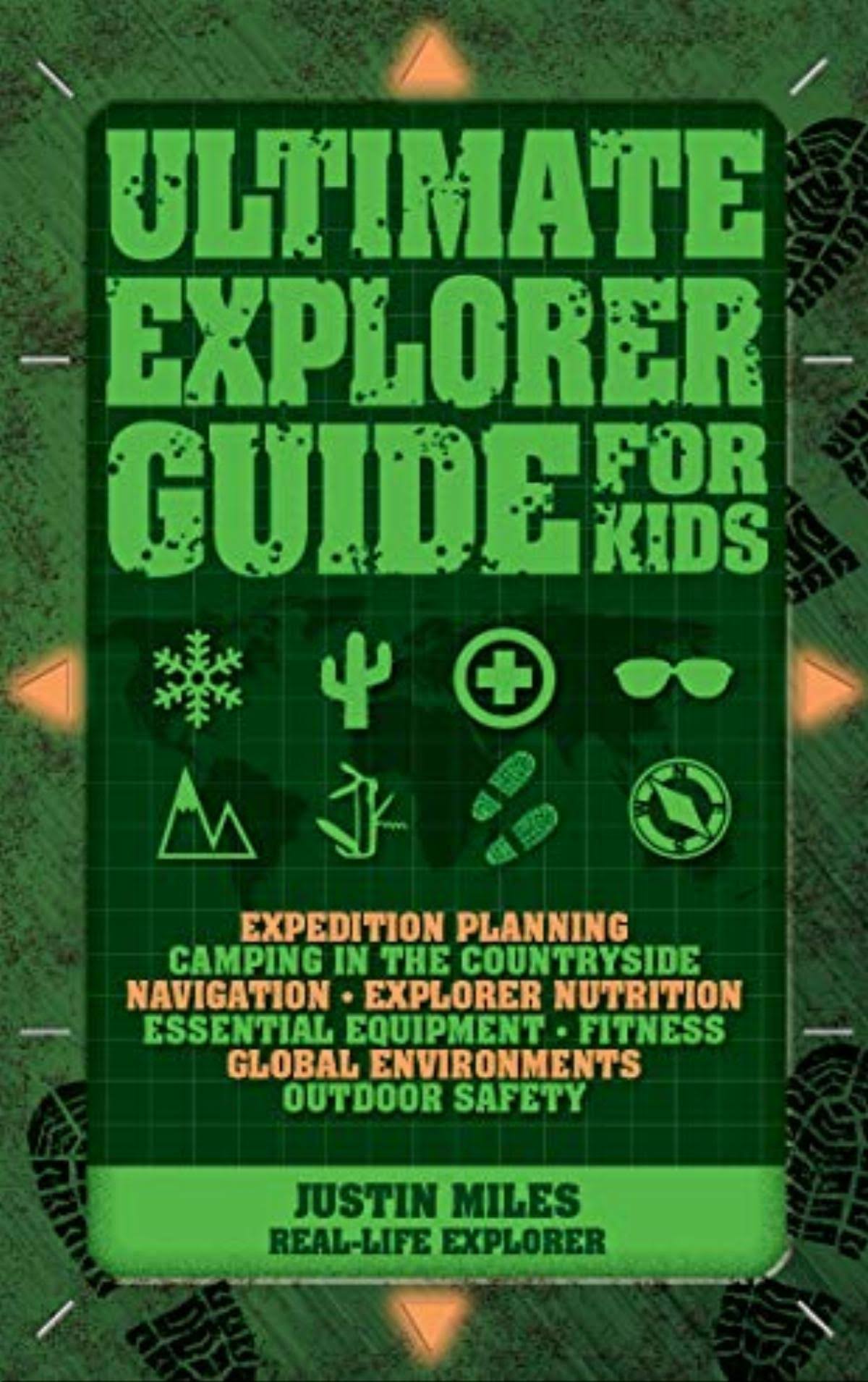 Ultimate Explorer Guide for Kids [Book]