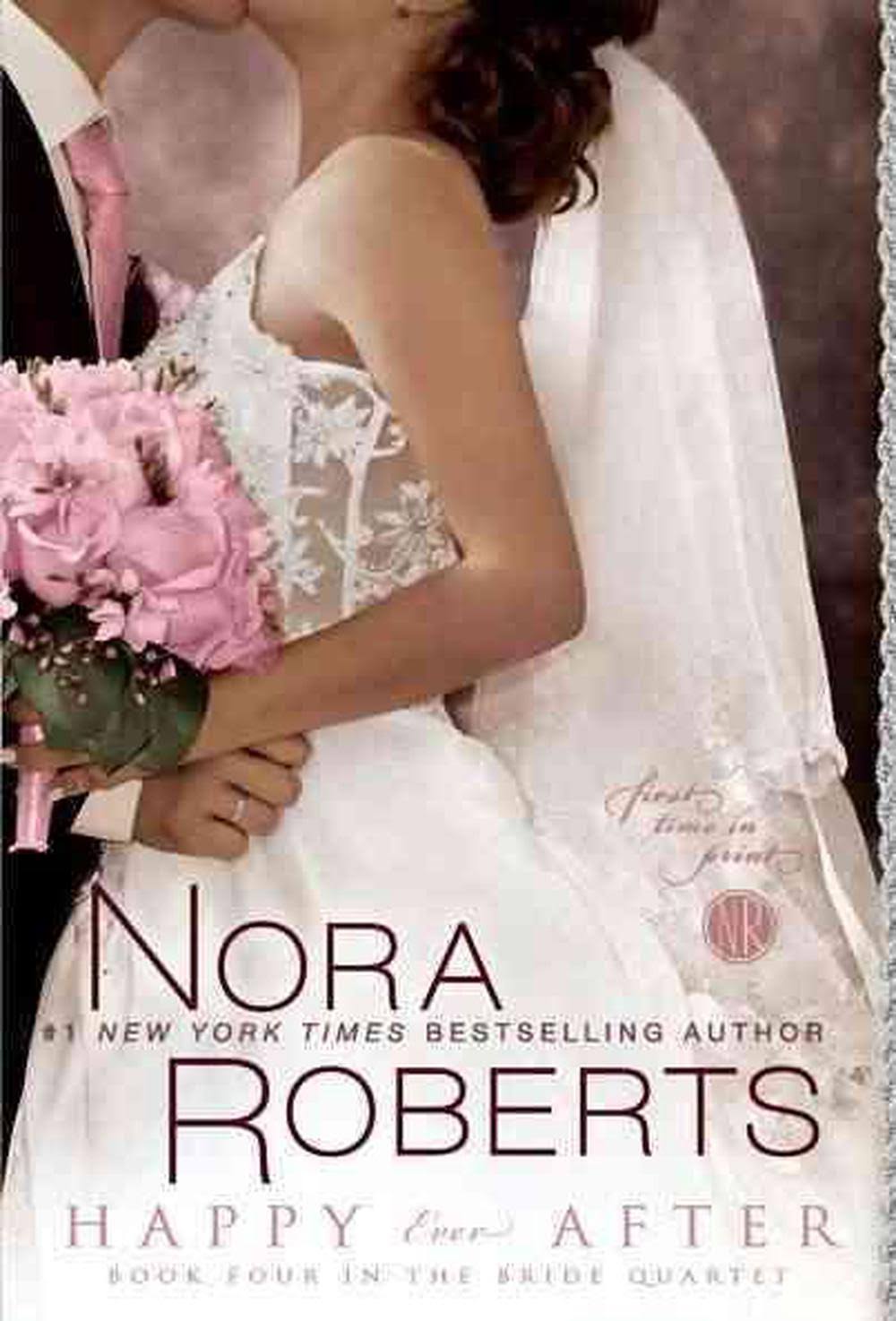 Happy Ever After: Bride Quartet - Nora Roberts