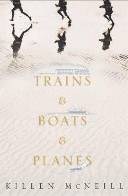 Trains & Boats & Planes [Book]