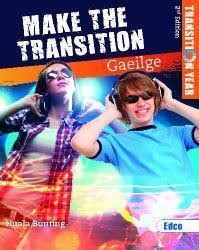 Make The Transition Gaeilge: 2nd Edition - Nuala Bunting