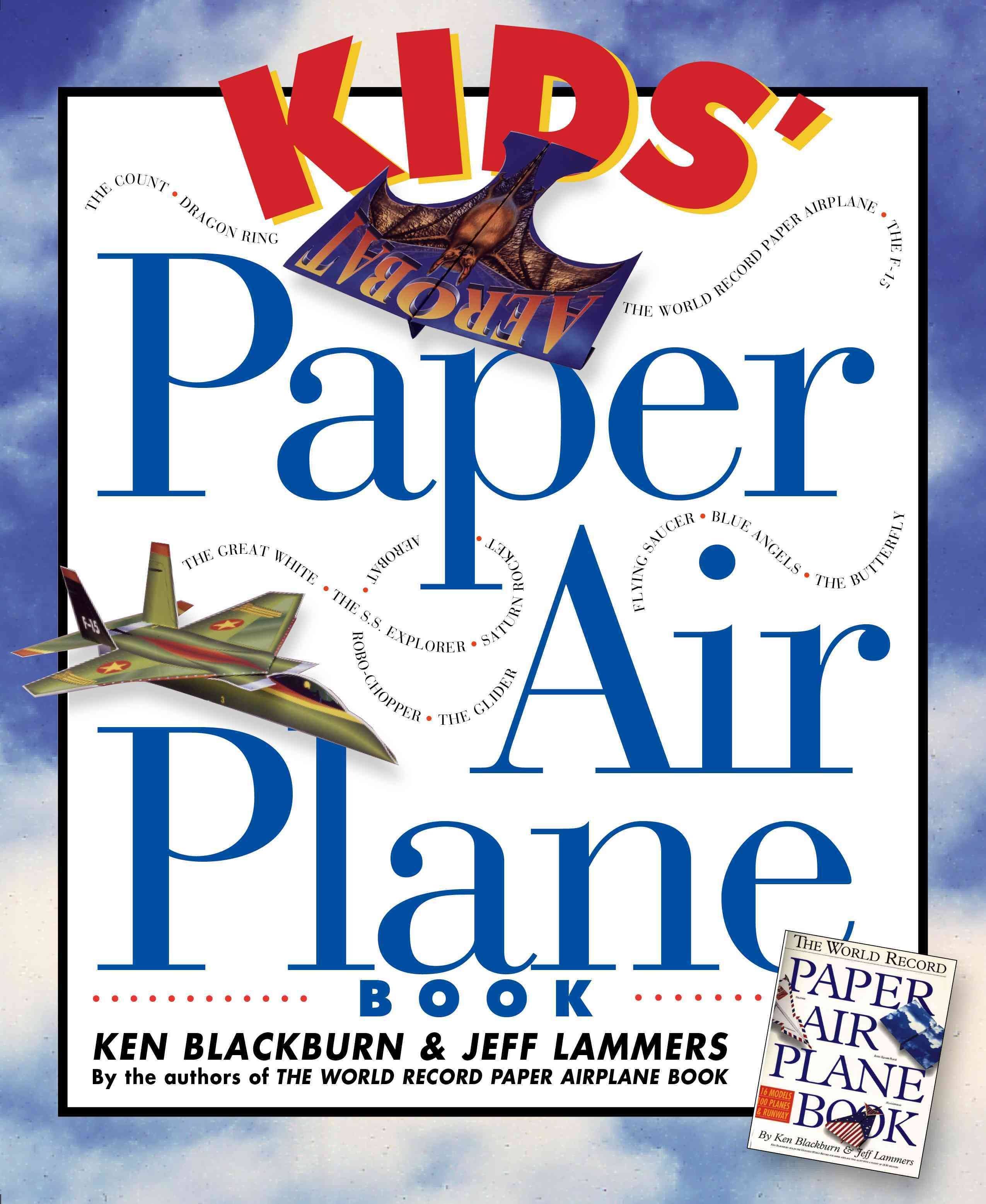 Kid's Paper Airplane Book - Ken Blackburn